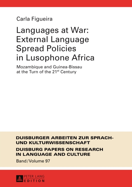 Languages at War: External Language Spread Policies in Lusophone Africa