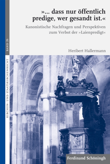 "… dass nur öffentlich predige, wer gesandt ist."