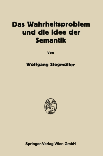 Das Wahrheitsproblem und die Idee der Semantik