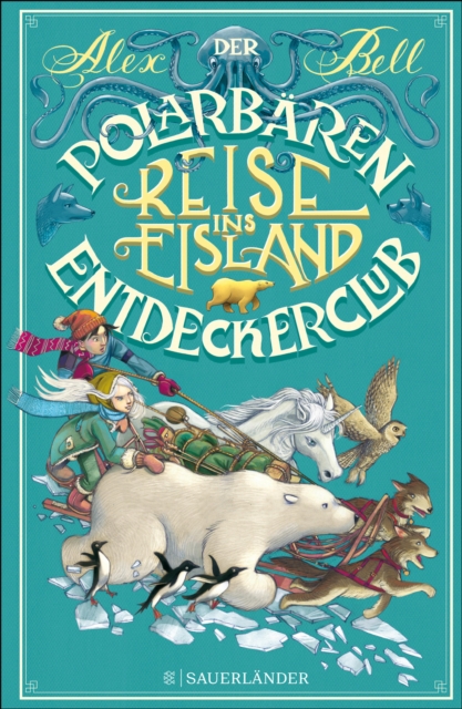 Der Polarbären-Entdeckerclub 1 – Reise ins Eisland