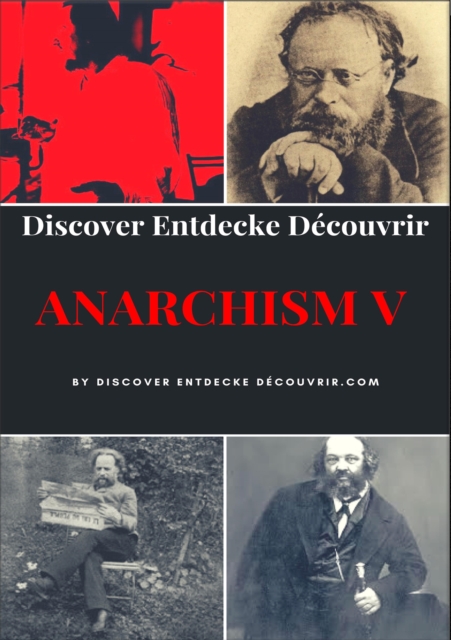 Discover Entdecke Decouvrir Anarchism V