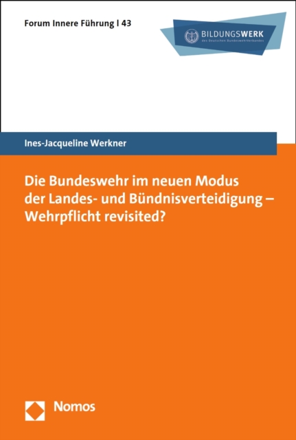 Die Bundeswehr im neuen Modus der Landes- und Bündnisverteidigung – Wehrpflicht revisited?