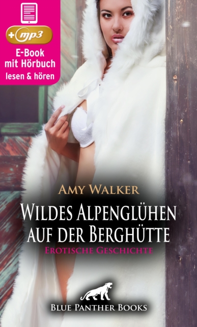 WinterLust: Wildes Alpenglühen auf der Berghütte | Erotik Audio Story | Erotisches Hörbuch
