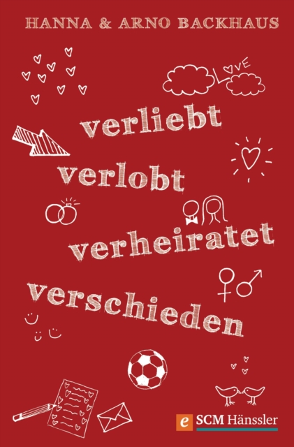 Verliebt, verlobt, verheiratet, verschieden