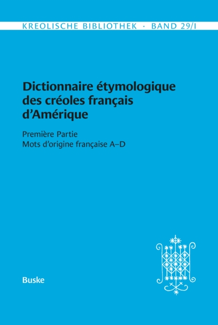 Dictionnaire étymologique des créoles français d'Amérique