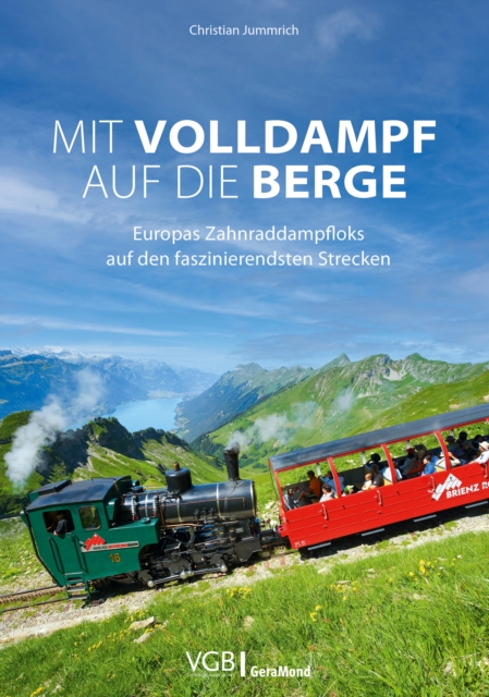 Mit Volldampf auf die Berge
