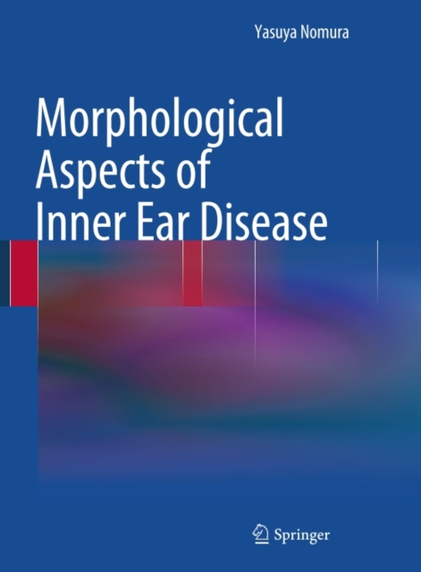 Morphological Aspects of Inner Ear Disease