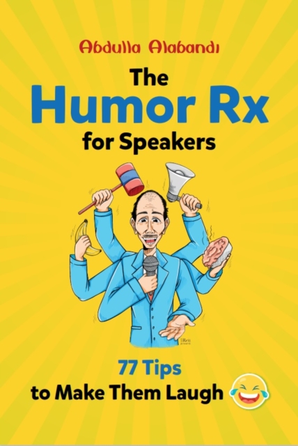 Humor Rx for Speakers