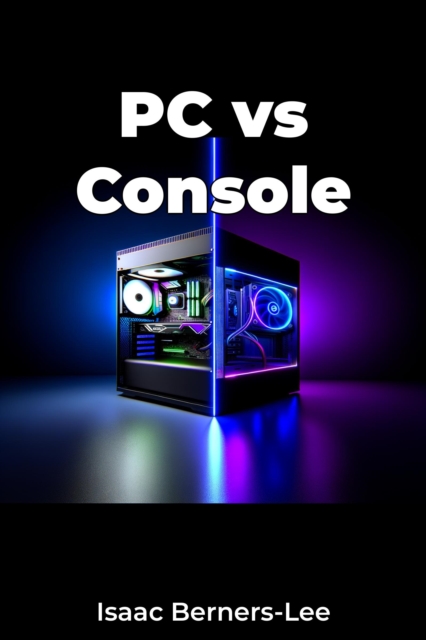 PC vs Console