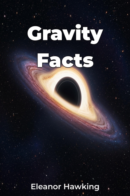 Gravity Facts