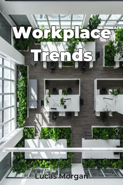 Workplace Trends