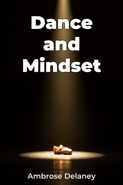 Dance and Mindset
