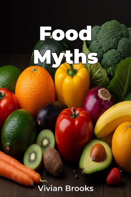 Food Myths