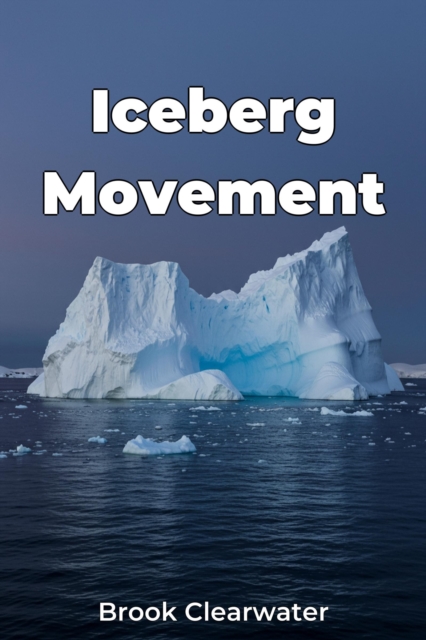 Iceberg Movement