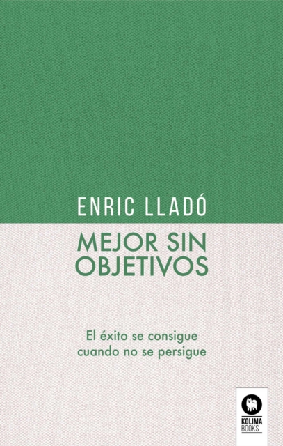 Mejor sin objetivos