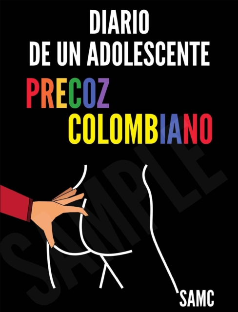 Diario de un adolescente precoz colombiano