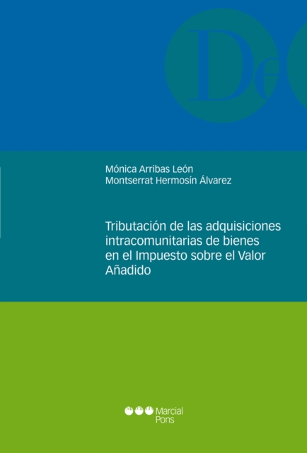 Tributacion de las adquisiciones intracomunitarias de bienes en el Impuesto sobre el Valor Anadido