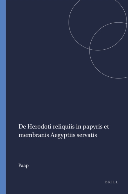 De Herodoti reliquiis in papyris et membranis Aegyptiis servatis