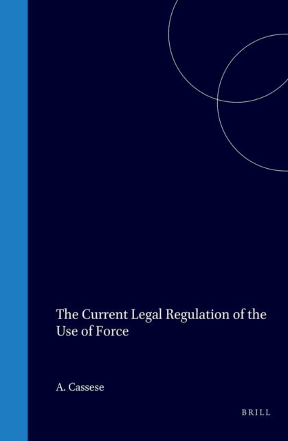 Current Legal Regulation of the Use of Force