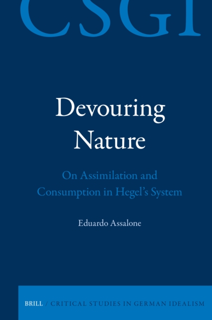 Devouring Nature: On Assimilation and Consumption in Hegel's System