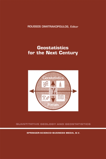 Geostatistics for the Next Century