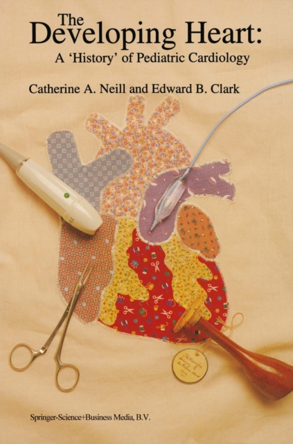 Developing Heart: A 'History' of Pediatric Cardiology