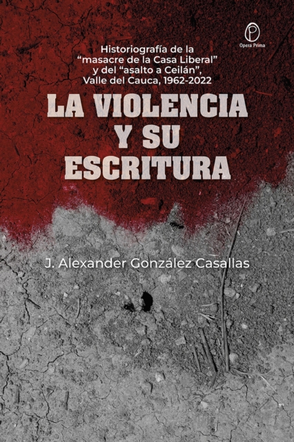 La Violencia y su escritura