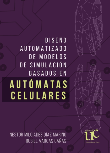 Diseno automatizado de modelos de simulacion basados en automatas celulares