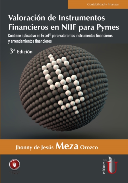 Valoración de instrumentos financieros y arrendamientos en NIIF para Pymes. 3ª Edición
