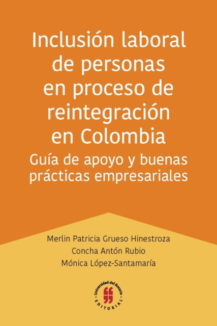 Inclusion laboral de personas en proceso de reintegracion en Colombia