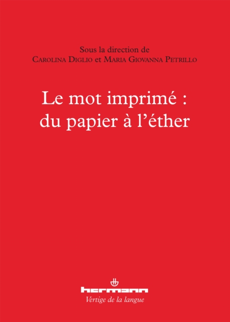 Le mot imprimé : du papier à l'éther