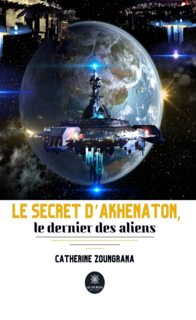 Le secret d'Akhenaton, le dernier des aliens