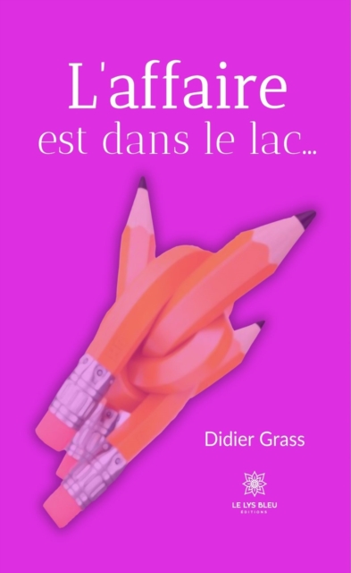 L'affaire est dans le lac...