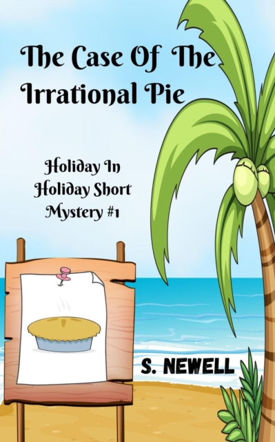 Case Of The Irrational Pie