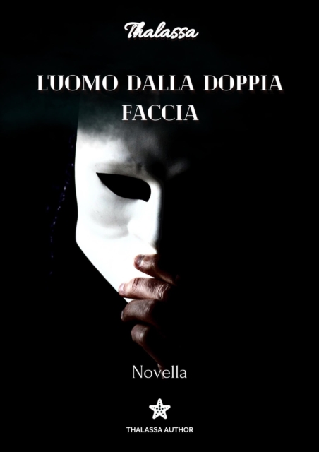 L'uomo dalla doppia faccia: Novella