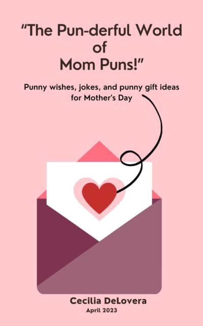 Pun-derful World of Mom Puns