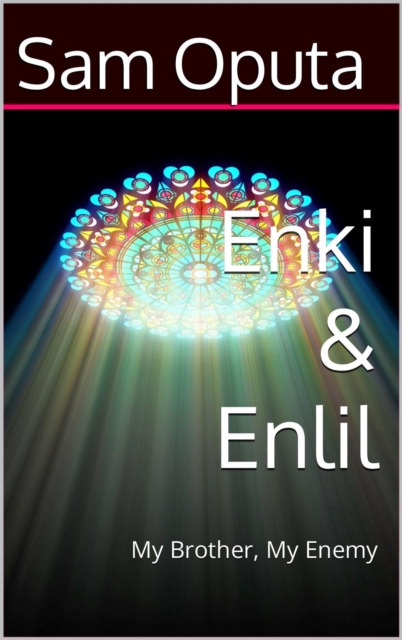 Enki & Enlil: My Brother, My Enemy 1
