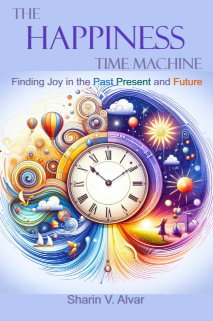 Happiness Time Machine