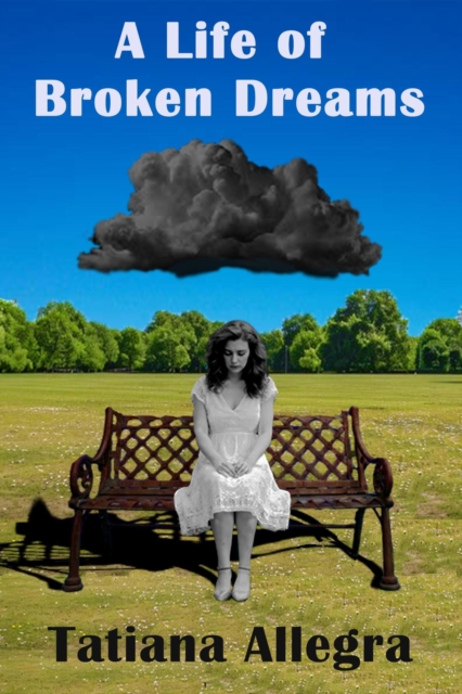 Life of Broken Dreams