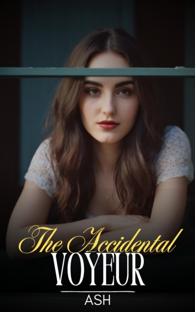 Accidental Voyeur