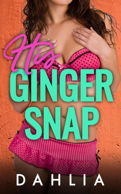 His Ginger Snap