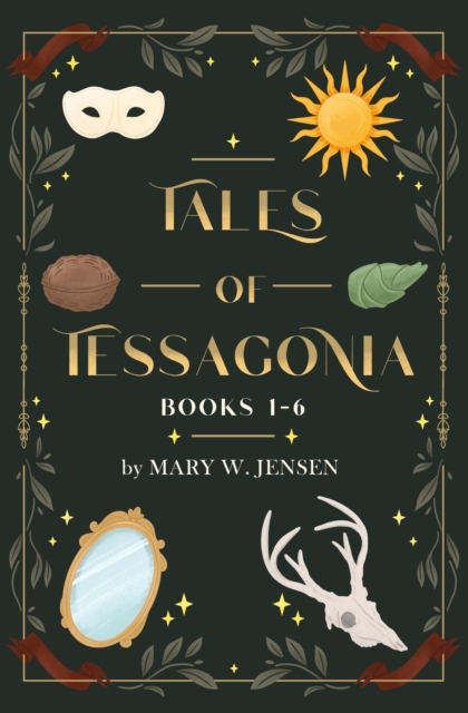 Tales of Tessagonia: Books 1-6