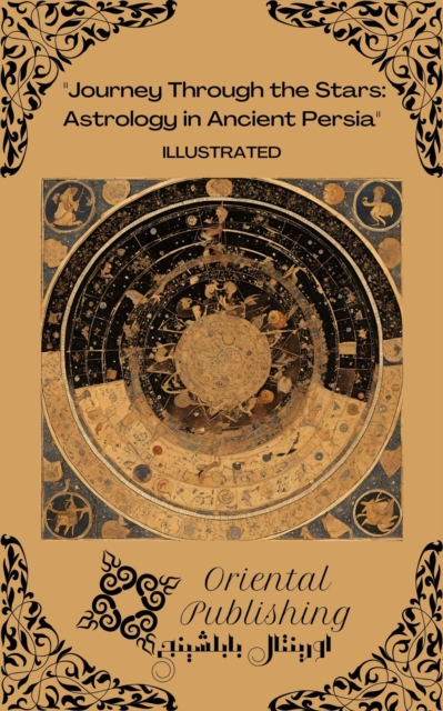 Journey Through the Stars: Astrology in Ancient Persia