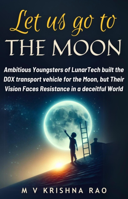 Let Us Go to The Moon