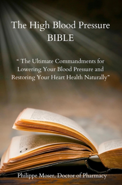 High Blood Pressure Bible