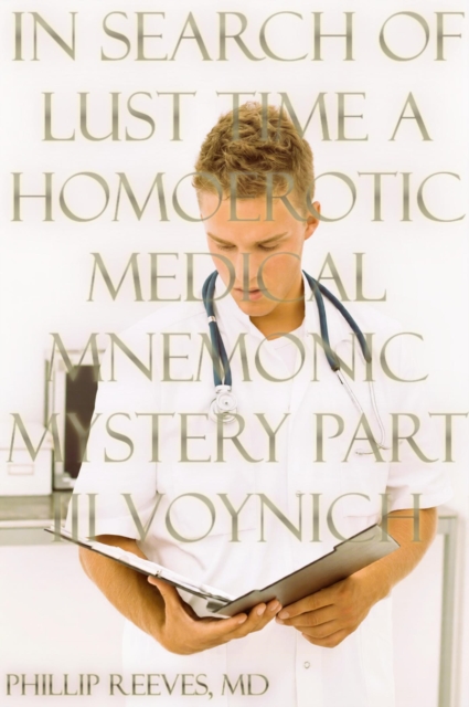 In Search of Lust Time - A Homoerotic Medical Mnemonic Mystery - Part III: Voynich