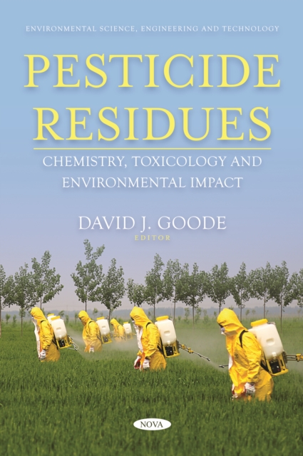 Pesticide Residues: Chemistry, Toxicology and Environmental Impact