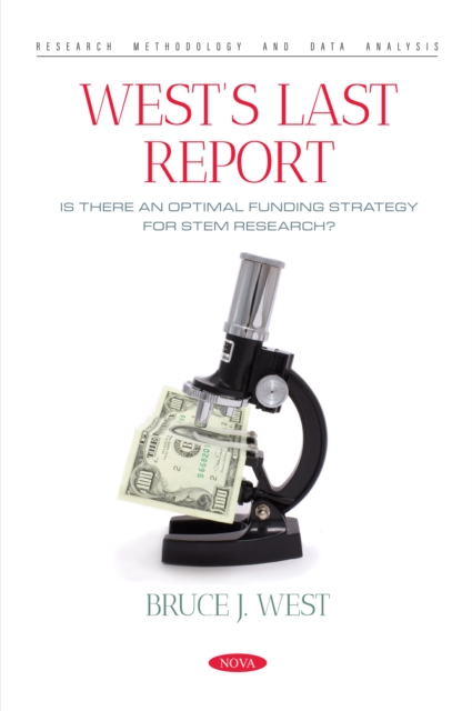 West's Last Report: Is There an Optimal Funding Strategy for STEM Research?