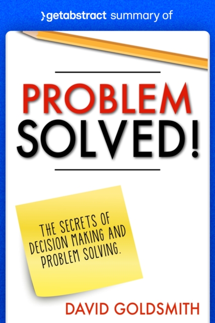 Summary of Problem Solved! by David Goldsmith