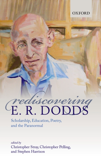 Rediscovering E. R. Dodds